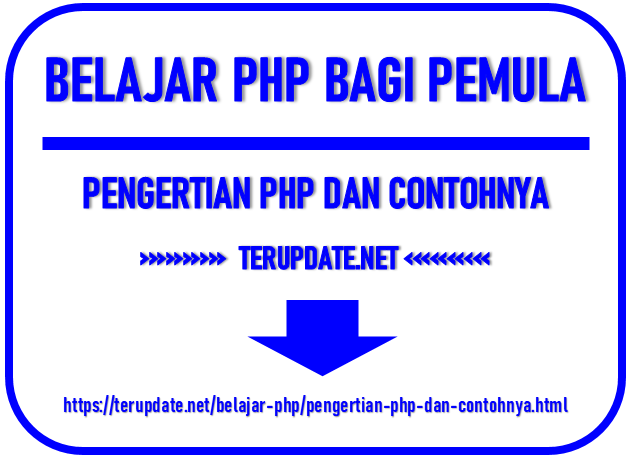  Pengertian PHP dan Contohnya Terupdate