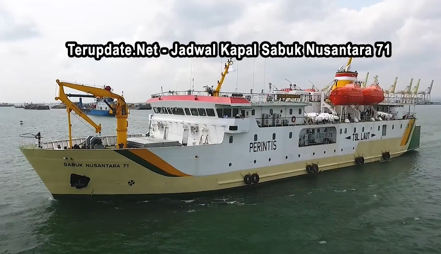 Jadwal KM Sabuk Nusantara 71 Terbaru